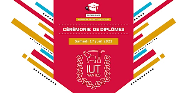 Cérémonie de diplômes - IUT Nantes - Promotion 2022