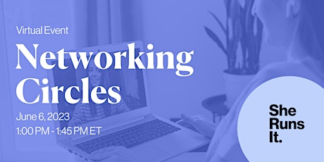 VIRTUAL EVENT: Networking Circles
