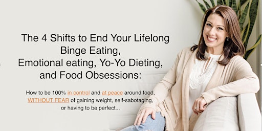 The 4 Shifts To Stop Binge, Emotional, And Overeating Challenges primary image