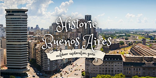 Imagem principal do evento Historic Buenos Aires: Outdoor Escape Game