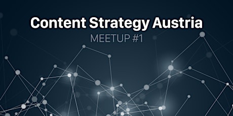 Hauptbild für Content Strategy Austria Meetup #1