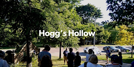 Hogg's Hollow Walking Tour