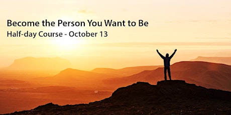 Become the Person You Want to Be primary image