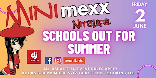 Mini MeXx School's Out for Summer 2023