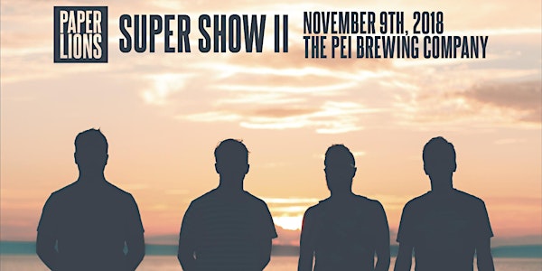 Paper Lions Live at PEI Brewing Company