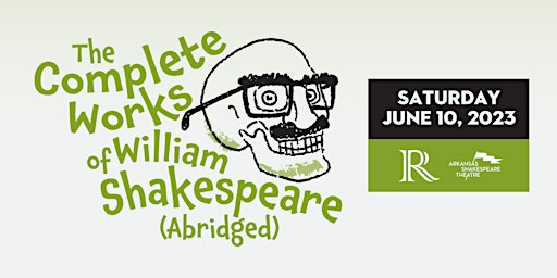 Imagen principal de Arkansas Shakespeare Theater: The Complete Works of Shakespeare (Abridged)