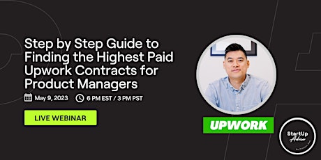 Step by Step Guide to Finding the Highest Paid Upwork Contracts for PM