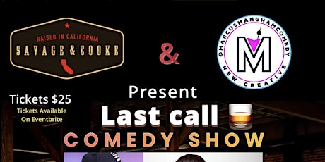 Last Call Comedy at Savage and Cooke