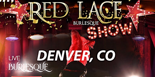Imagem principal do evento Red Lace Burlesque Show Denver & Variety Show Denver