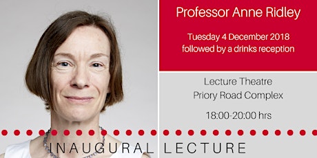 Inaugural Lecture: Professor Anne Ridley primary image