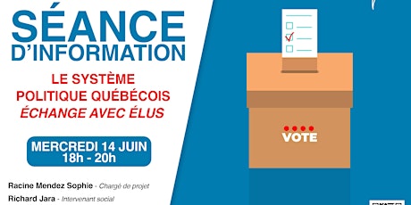 Séance d'information sur le système politique québécois