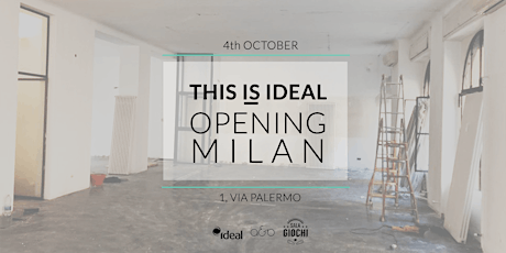 Immagine principale di THIS IS IDEAL OPENING MILAN 