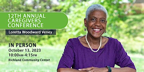 12th Annual Caregiver Conference -  Loretta Veney Presenting