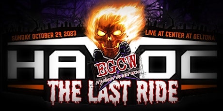 EGCW Havoc "The Last Ride"