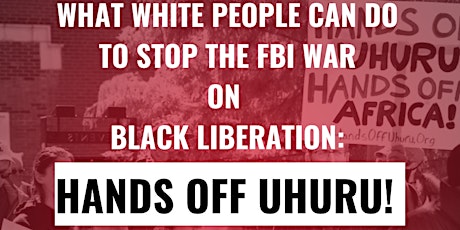 What White People Can Do to Stop FBI Attacks on Black Liberation primary image