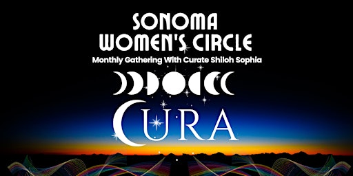 Imagem principal do evento Cura - Sonoma Women's Circle