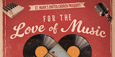 "For the Love of Music" featuring the  St. Mark's Choir and Special Guests