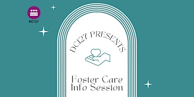 DC127 Foster Care Info Session primary image