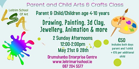Parent & Child  4-10yrs, 2 x  Sunday Afternoons,12pm-2pm, May 21st & 28th