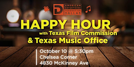 AAF Happy Hour with Texas Film Commission and Texas Music Office primary image