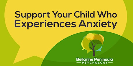 Primaire afbeelding van Support Your Child Who Experiences Anxiety (Parent Workshop)