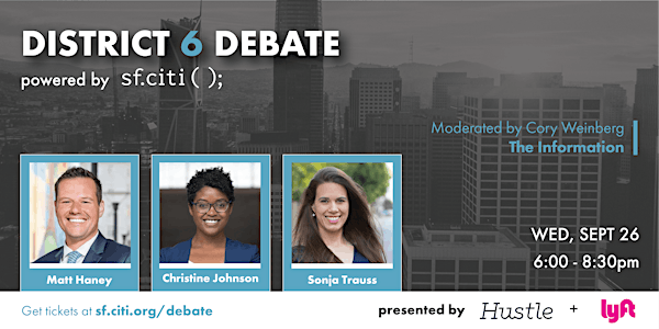 District 6 Supervisor Debate: The Race to Lead the Innovation District