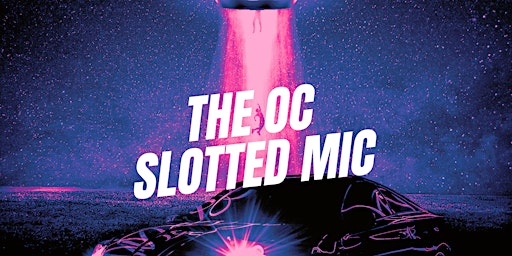 Imagem principal do evento Tuesday OC Slotted Mic  - Live Standup Comedy Show