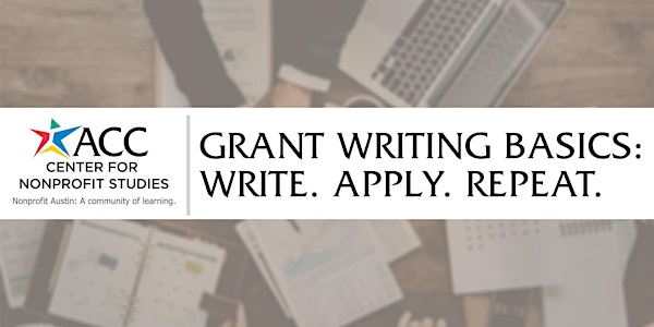 Grant Writing Basics: Write. Apply. Repeat.