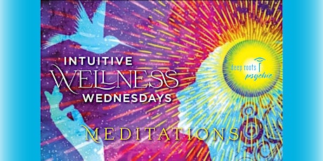 Intuitive Wellness Wednesdays: Increase your clarity, freedom & enthusiasm