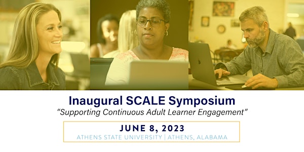 Supporting Continuous Adult Learner Engagement (SCALE) Symposium