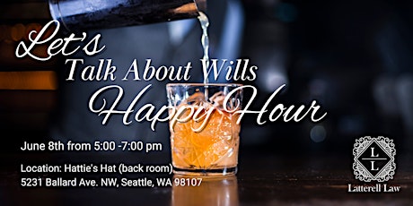 Let's Talk About Wills Happy Hour
