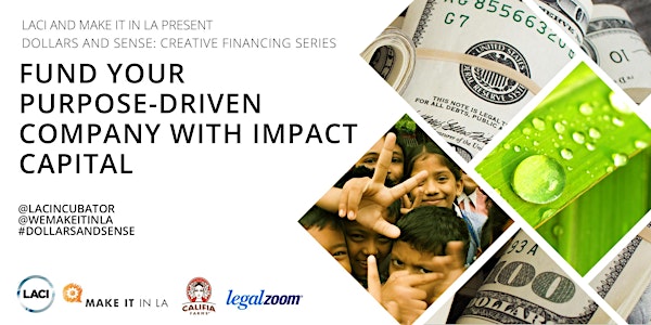 Dollars & Sense: Fund Your Purpose-Driven Company with Impact Capital