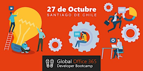 Imagen principal de Global Office 365 Developer Bootcamp 2018 - Santiago / Chile