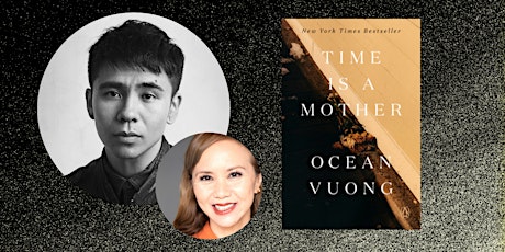Ocean Vuong: Time Is a Mother at Zipper Hall w/ Lan Duong