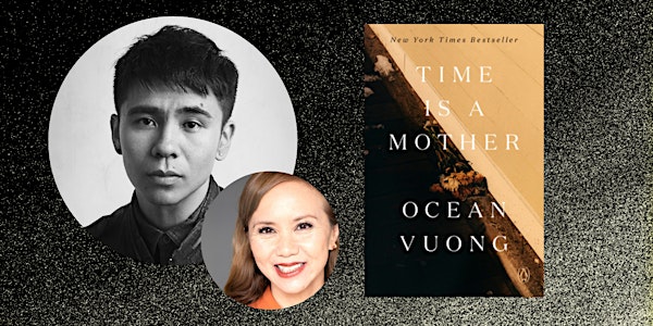 Ocean Vuong: Time Is a Mother at Zipper Hall w/ Lan Duong