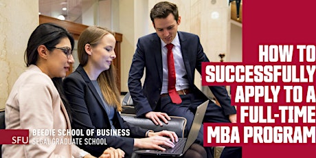 How to Successfully Apply to a Full-Time MBA Program