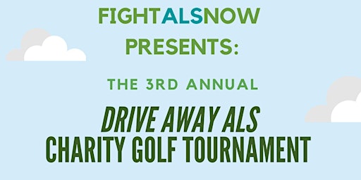 The 3rd Annual Drive Away ALS Charity Golf Tournament primary image