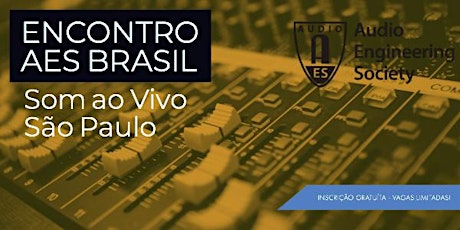 Encontro AES BRASIL Som ao Vivo - São Paulo