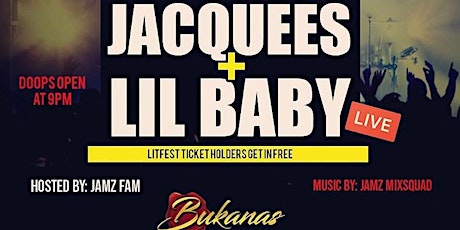 Litty In The City Part 2 : Starring Jacquees and Lil Baby Live In Concert primary image