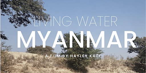 Living Water Myanmar Premiere primary image