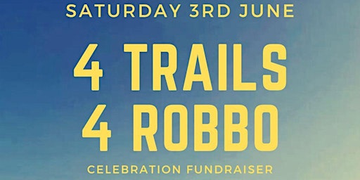 4Trails4Robbo Celebration Fundraiser primary image