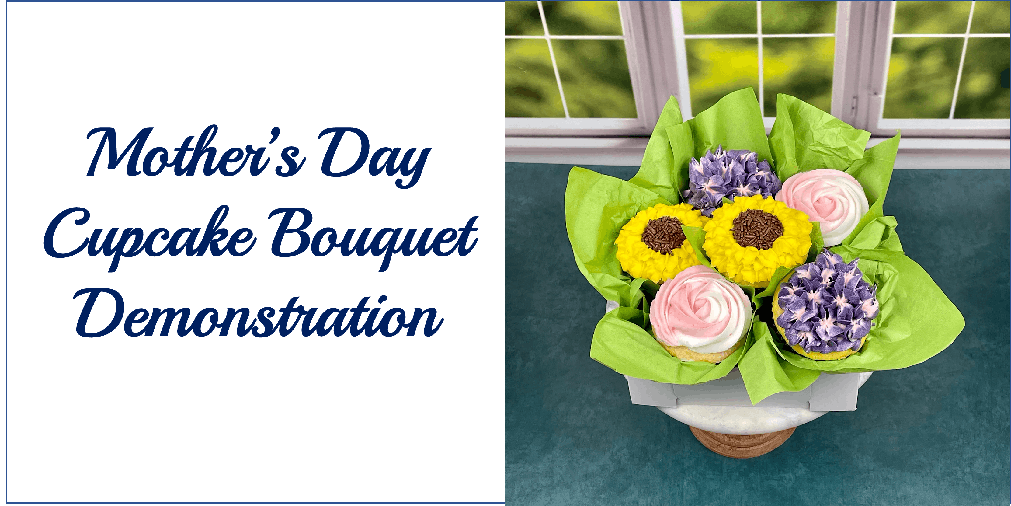 Mothers Day Cupcake Bouquet Demonstration