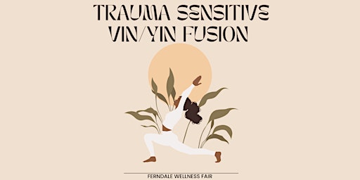 Trauma Sensitive Vin/Yin Fusion primary image