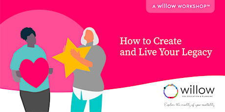 How to Create and Live Your Legacy
