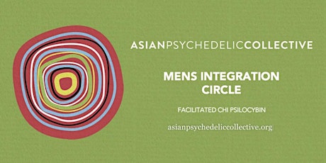 Men’s Integration Circle with Chi Psilocybin