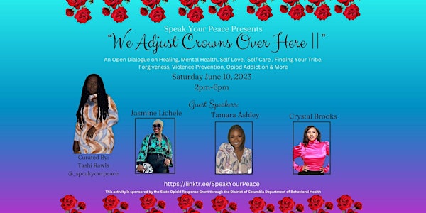 Speak Your Peace Presents "We Adjust Crowns Over Here II"