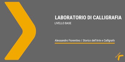 Laboratorio di Calligrafia - Livello Base Laboratorio di Calligrafia - Livello Base