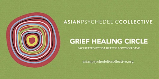 Grief Healing Circle with Tida Beattie and Soyeon Davis primary image