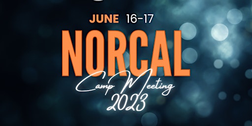 NorCal Camp Meeting 2023