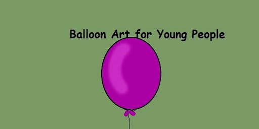 Balloon Art for Young People primary image